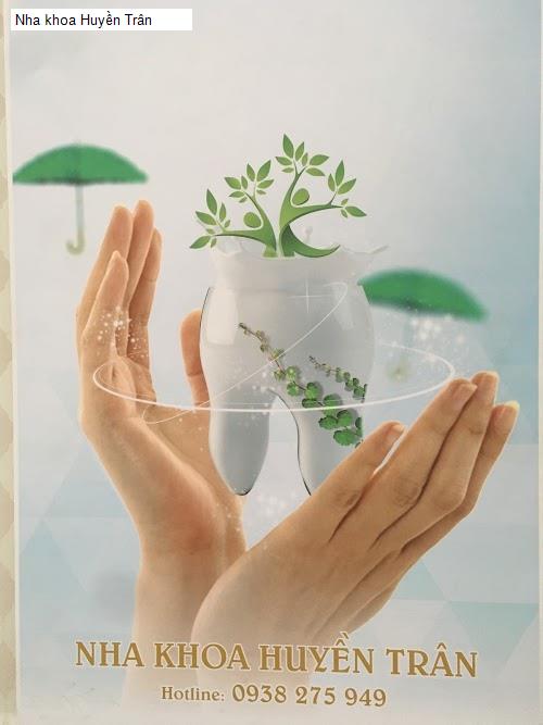 Hình ảnh Nha khoa Huyền Trân